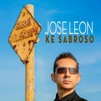 Ke Sabroso by Jose Leon