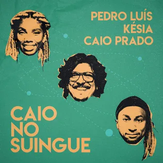 Caio No Suingue by Pedro Luís