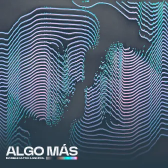 Algo Más by Marble Ultra