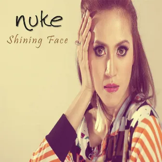 Shining Face by Nuke