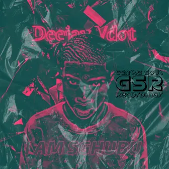 I Am Sghubu by Deejay Vdot