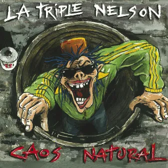 Caos Natural by La Triple Nelson