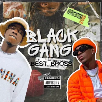 Black Gang by Best Bross