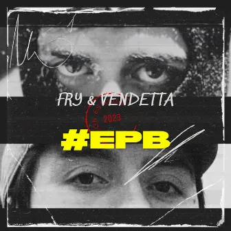 Epb by Baltazar Vendetta