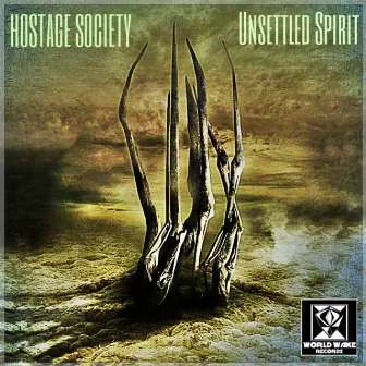 Unsettled Spirit by Hostage Society