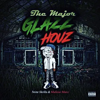 The Major Glazz Houz by Mafioso Marci