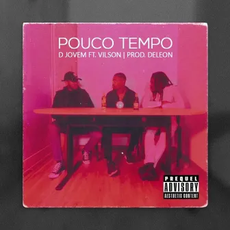 Pouco Tempo by D Jovem