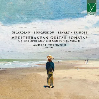 Gilardino, Porqueddu, Swierkosz Lenart, Smith Brindle: Guitar Sonatas of the 20th and 21st Centuries, Vol. II by Andrea Corongiu