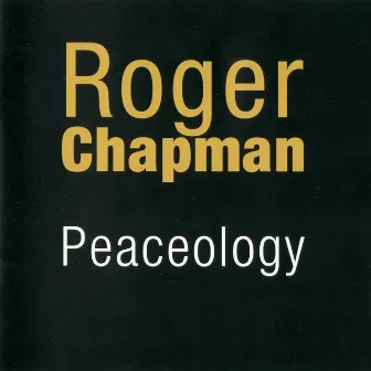 Peaceology by Roger Chapman