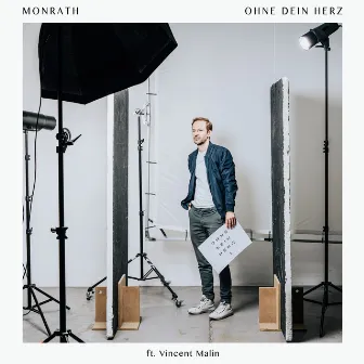 Ohne dein Herz (feat. Vincent Malin) by MONRATH