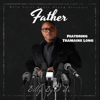 Father by Billy Byrd Sr