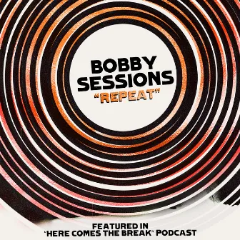 Repeat by Bobby Sessions