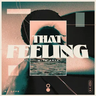 That Feeling by Arya