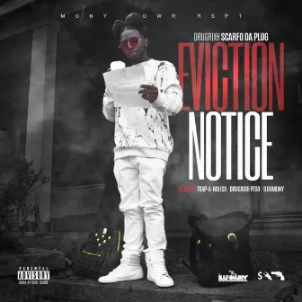 Eviction Notice by Scarfo Da Plug