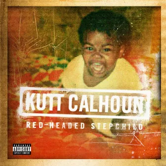 Red-Headed Stepchild (EP) by Kutt Calhoun