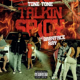 Talkin Spicy by Tone Tone