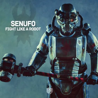 Fight Like a Robot by Senufo