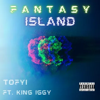 Fantasy Island by Tofyi