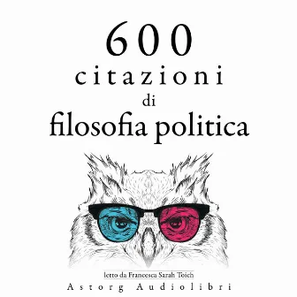 600 citazioni di filosofia politica (Le migliori citazioni) by Confucius