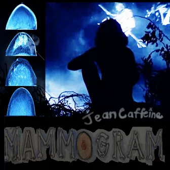 Mammogram by Jean Caffeine