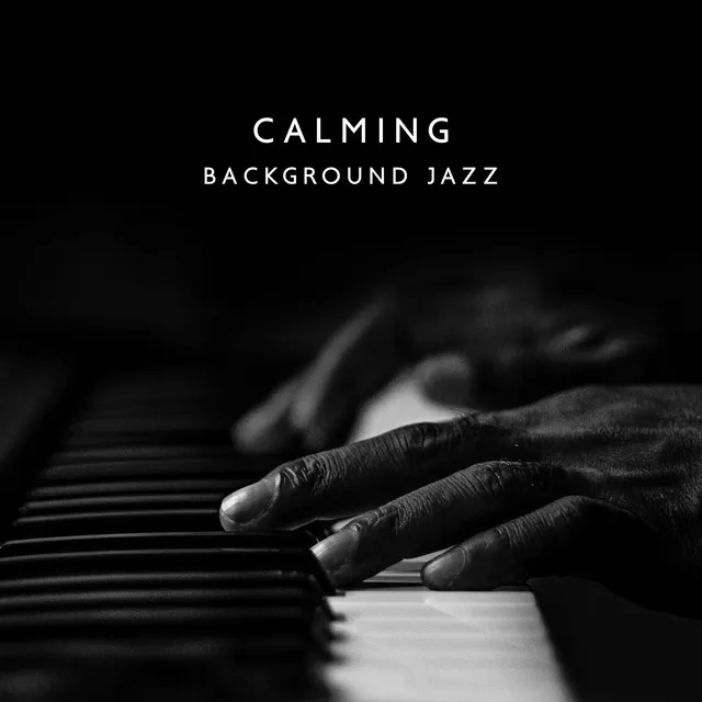 Calming Background Jazz: Soft Background Jazz for Offices, Mood Boosting and Calming Melodies