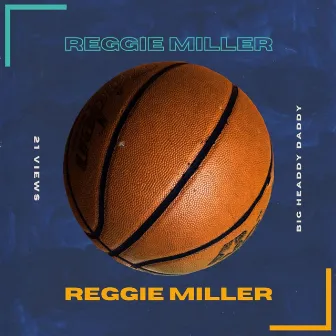 Reggie Miller by 21 views