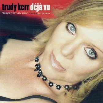 Déjà Vu by Trudy Kerr