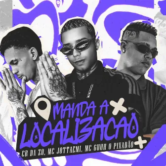 Manda a Localização by mc jottaemi