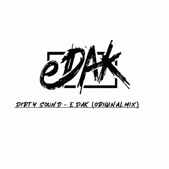 Dirty Sound by eDak