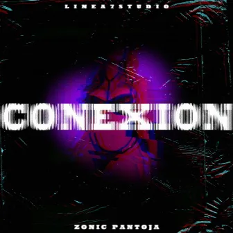 Conexión by Zonic Pantoja