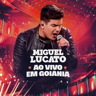 Ao Vivo em Goiânia by Miguel Lucato