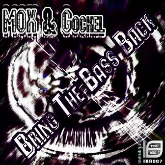 Bring the Bass Back by Gockel