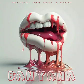 Banyana by Officixl Gee KaYy