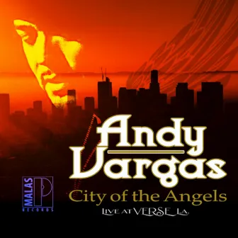 City of the Angels (Live at Verse LA) by Andy Vargas