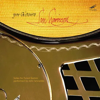 Harrison: Suites for Tuned Guitars by John Schneider