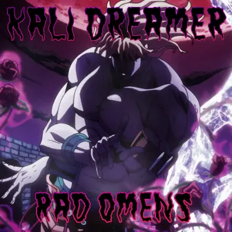 Rad Omens by Kali Dreamer