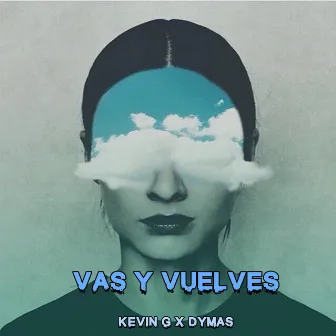 Vas y Vuelves by Dymas