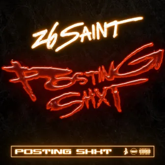 Posting Shxt by Z6Saint