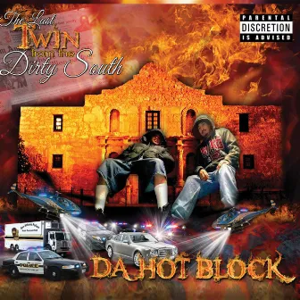 Da Hot Block by The Last Twin from the Dirty South