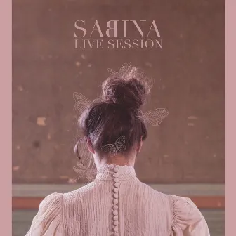 Live Session by SABINA