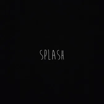 Splash by Theeoriginalsin