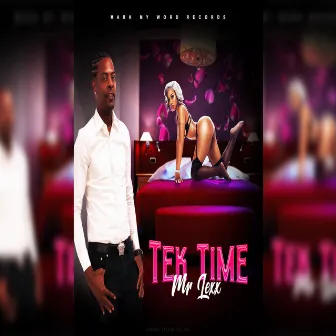 Tek Time (Edit) by Mr Lexx