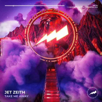 Take Me Away by Jet Zeith