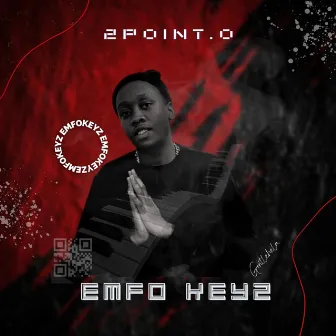 2Point.O by Emfo Keyz