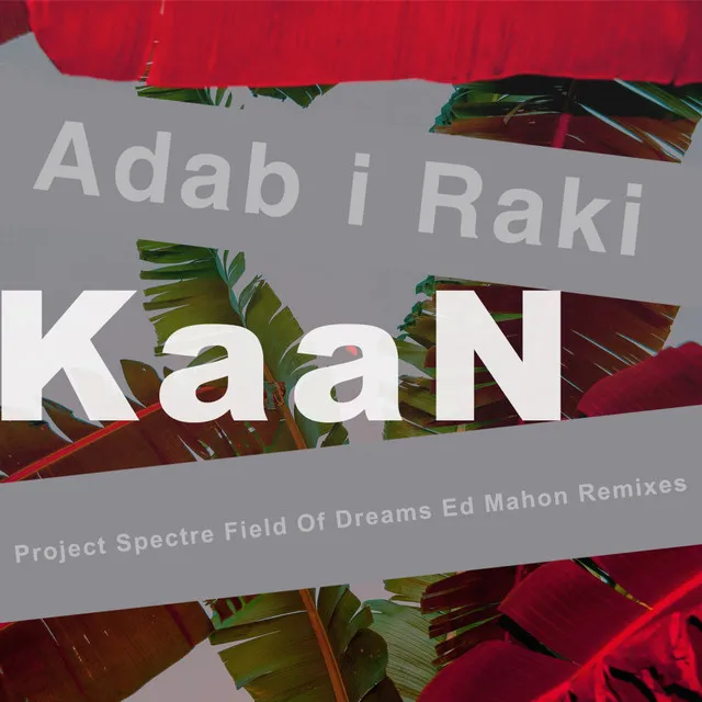 Adab I Raki - Field of Dreams Remix