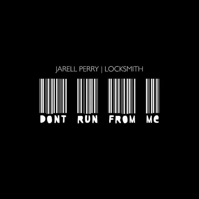 Don't Run from Me (feat. Locksmith)