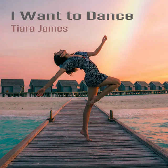 I Want to Dance