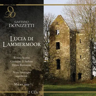 Donizetti: Lucia di Lammermoor by Orchestra and Chorus of La Scala, Milan