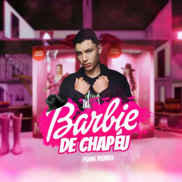 BARBIE DE CHAPÉU FUNK REMIX