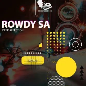 Deep Affection by Rowdy SA